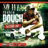 Chasin Dough - 80 West&Stevie Joe