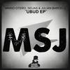 Ubud (Original Mix) - Mario Otero&Seijas&Julian Barcelo