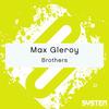 Brothers - Max Gleroy