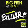 Ballare (Nesli) - Big Fish&Nesli