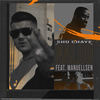Shu Chaye(feat. Manuellsen) (Explicit) - Naldo&Manuellsen