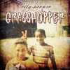 Grasshopper (Explicit) - Teddy Benson