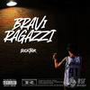 Bravi ragazzi (Explicit) - D0CKTH0R