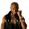 Stalker (Explicit) - Smaushu