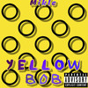 Yellow Bob (Explicit) - Mikle
