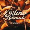 Violino Ritmado (Explicit) - Dj PHFive&MC Celo BK&Mc Nem Jm