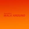 Walk Around (Explicit) - Makinout