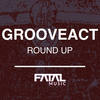 Round Up (Original Mix) - Grooveact