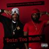 Doin' Too Much (with Mozzy Shootah) (Explicit) - RedNationDomino