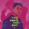 This Is The Way - Casper卡斯柏