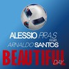 Beautiful Day (Radio Version) - Alessio Pras&Arnaldo Santos