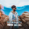 Del Del (Remix) - Tohi&DJ Mamsi