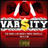 Varsity (feat. OG Maco & Wave Chapelle) - Ted Park&Wave Chapelle&OG Maco