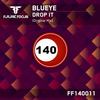 Drop It (Radio Edit) - BluEye