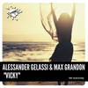 Vicky (Original Mix) - Alessander Gelassi&Max Grandon