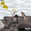 All Day (Explicit) - Wrek