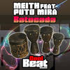 Batucada (Radio Edit) - Meith&Puto Mira