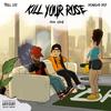 Kill Your Rose (Explicit) - Trill Lee&Demigod Dex
