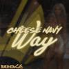 Way - Cheese Navy