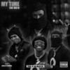 My Time (Explicit) - Hip-naughtic Sean&Mzu M