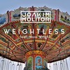 Weightless - Joakim Molitor&Maia Wright