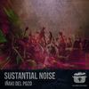 Sustantial Noise (Original Mix) - Inaki Del Pozo