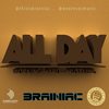 All Day(feat. S.O.S Music) - Brainiac&S.O.S Music