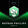 Werk It (Original Mix) - Nathan Phillips