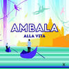 Alla Vita (islandman remix) - Ambala&Elisabetta Fadini