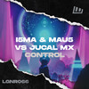 Control (Radio Edit) - I5ma&MAU5&JUCAL Mx