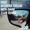 Modern Dream (Mita Gami Club Remix) - Erez