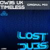 Timeless (Original Mix) - OW3S UK