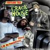 Crack House (Explicit) - Fastlane Trai&SLIMM&C.W. Da Youngblood