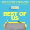 Best of Us - WIER&Nico Santos&Kelvin Jones&Alexa Feser&Annett Louisan&Bibi Bourelly&Christina Sturmer&Conor Byrne&Glasperlenspiel&Ilira)&Joel Brandenstein&Joris&Justin Jesso&Kayef&Lotte&Milow&Philipp Dittberner&Sasha&Stefanie Heinzmann