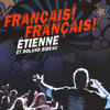 Français! Français! - Etienne&Roland(Beebo)Bibeau
