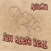 Ich bleib real (Explicit) - NzumQ