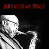 Love Walked In - James Moody