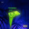 TOSKI(feat. HAV Metro) (Explicit) - KID Cxbra&HAV Metro