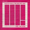 Feel The Same - Martin Ikin&The Melody Men