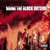 Bring The Block Outside (Explicit) - 03 Greedo