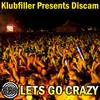 Let's Go Crazy (Original Mix) - Discam