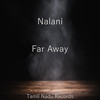 Far Away - Nalani