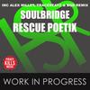 Work In Progress (Salento 2015 Remix) - Soulbridge&Rescue Poetix