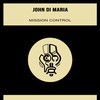 Mission Control - John Di Maria