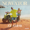 Ay Amor (Extended) - Nowator