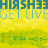 Get Live (Club Mix) - Hirshee