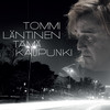 Tämä kaupunki (Radio Edit) - Tommi Läntinen