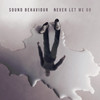 Never Let Me Go - Sound Behaviour&Dan Hammond&Gavin Moss