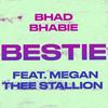 Bestie (Explicit) - Bhad Bhabie&Megan Thee Stallion