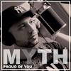 Proud of You - Myth&Vânia Domingues